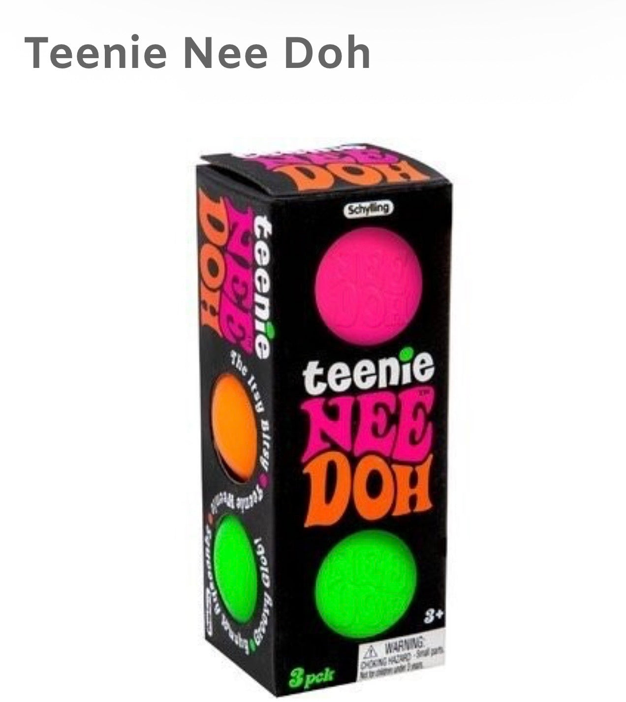New Authentic Teenie Nee Doh 3pack